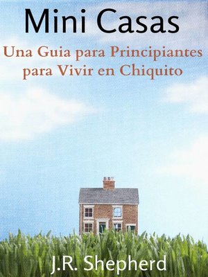 cover image of Una Guia para Principiantes para Vivir en Chiquito